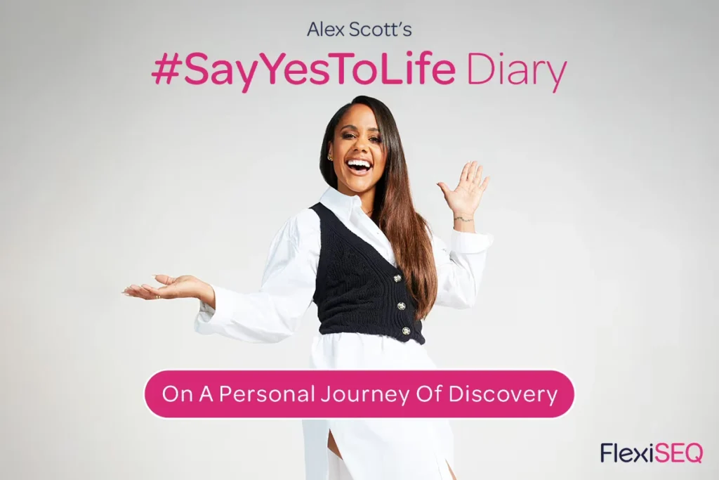 Alex Scott #SayYesToLife Diary 2 - On A Personal Journey Of Discovery